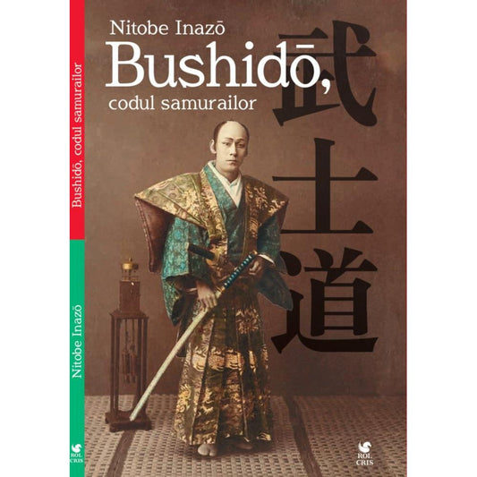 Bushido, codul samurailor, de Inazo Nitobe - Publisol.ro