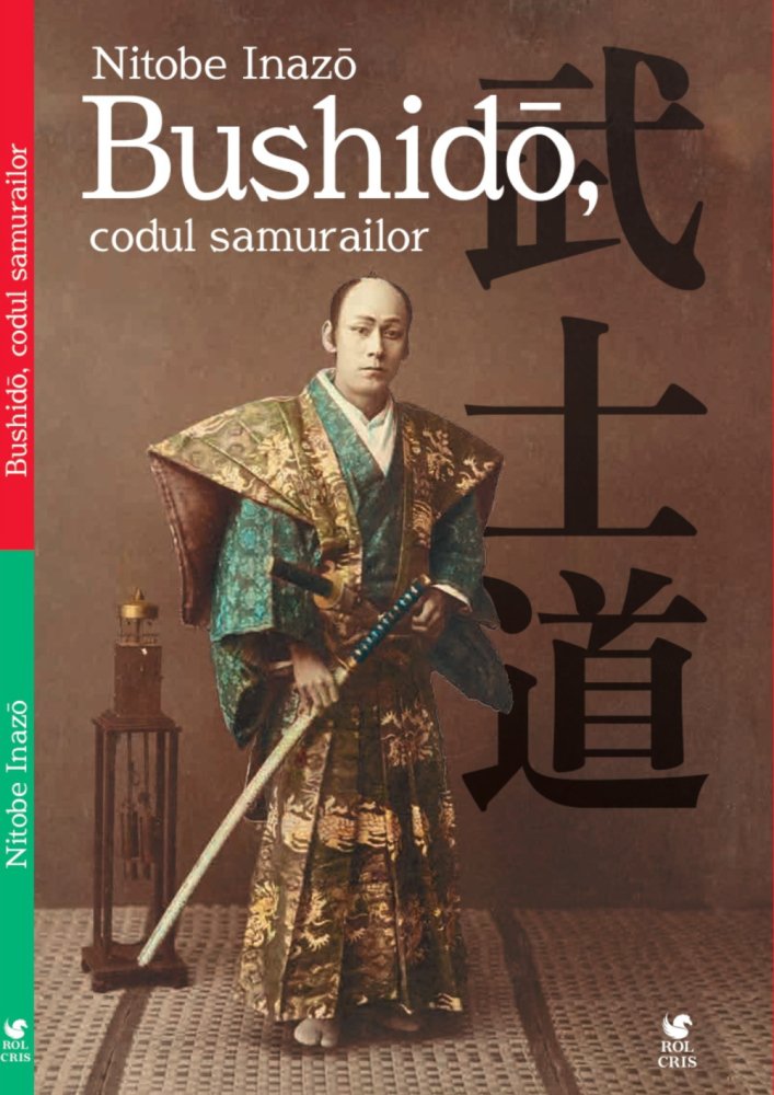 Bushido, codul samurailor, de Inazo Nitobe - Publisol.ro