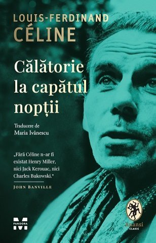 Călătorie la capătul nopții, de Louis‑Ferdinand Céline - Publisol.ro