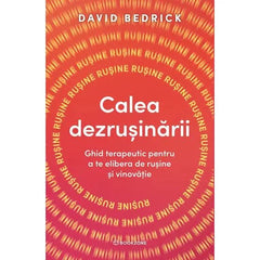 Calea dezrusinarii, de David Bedrick - Publisol.ro