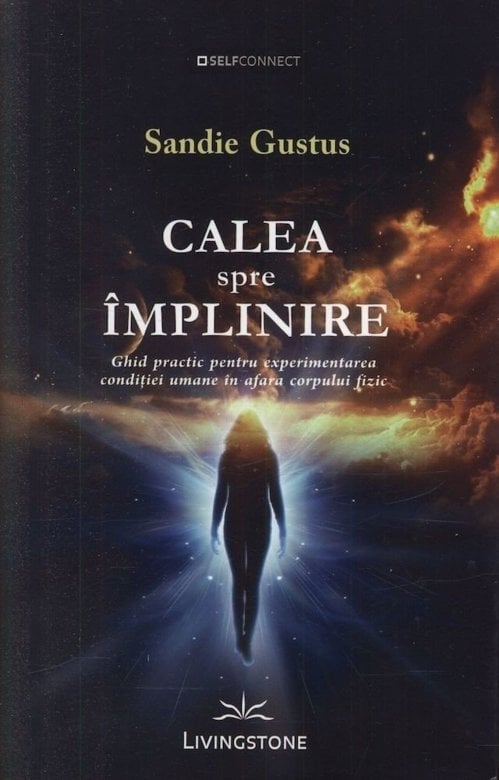 Calea spre implinire, de Sandie Gustus