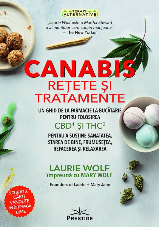 Canabis - Retete si Tratamente, de Laurie Wolf, Mary Wolf - Publisol.ro