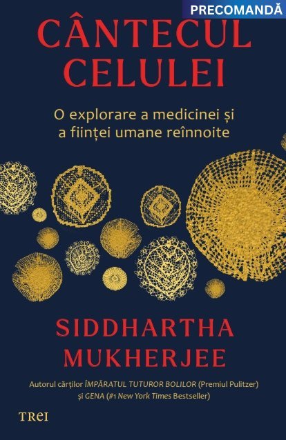 Cântecul celulei, de Siddhartha Mukherjee - Publisol.ro