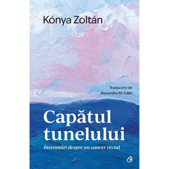 Capatul tunelului, de Konya Zoltan - Publisol.ro