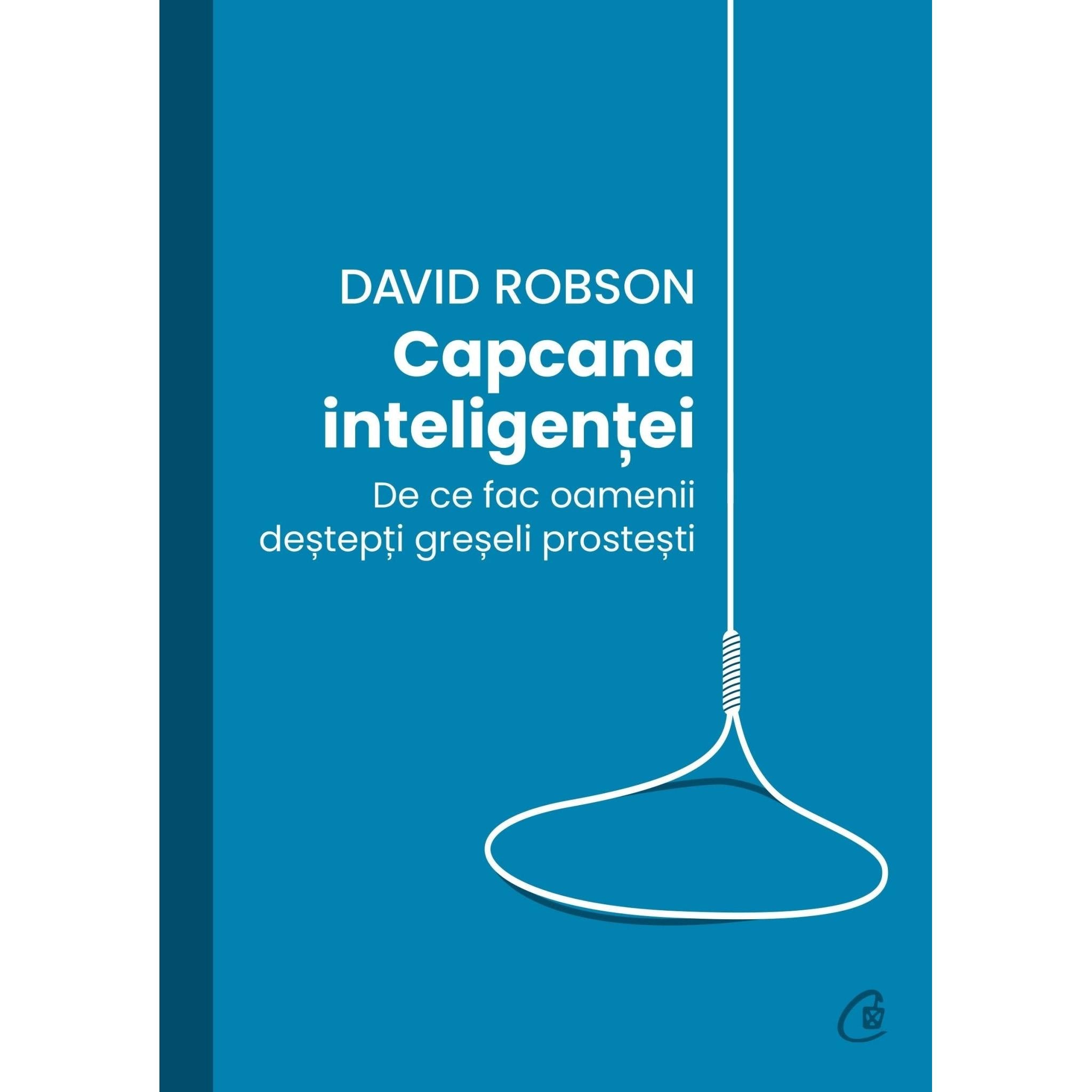 Capcana inteligentei, de David Robson - Publisol.ro