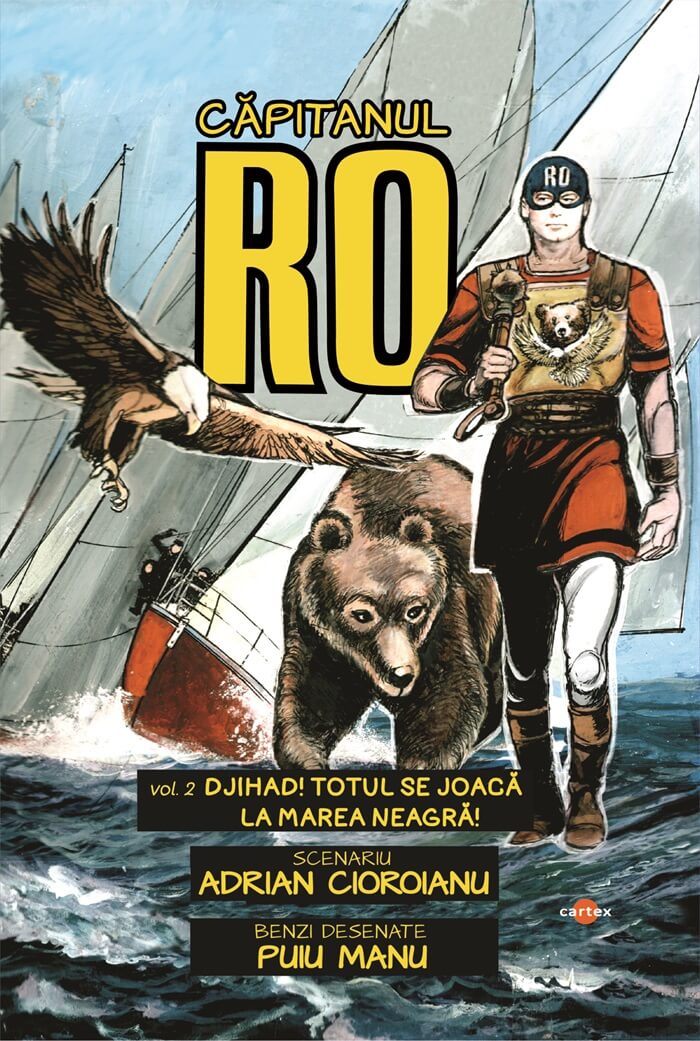 Capitanul RO. Vol.2. Djihad! Totul se joaca la Marea Neagra!, de Adrian Cioroianu - Publisol.ro