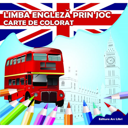 Carte de colorat. Limba engleza prin joc, de Colectiv Ars Libri