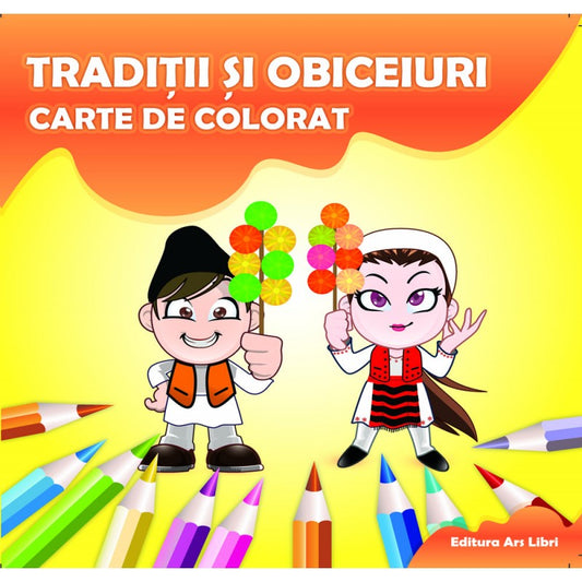 Carte de colorat. Traditii si obiceiuri, de Colectiv Ars Libri