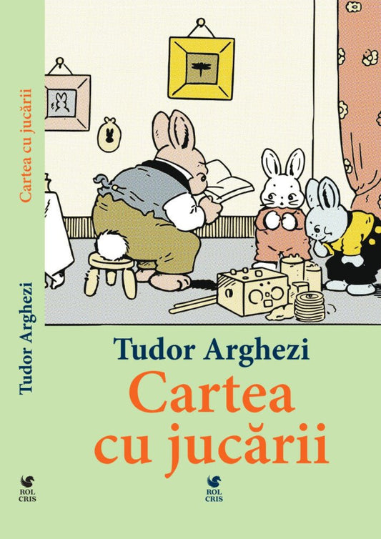 Cartea cu jucarii, de Tudor Arghezii - Publisol.ro