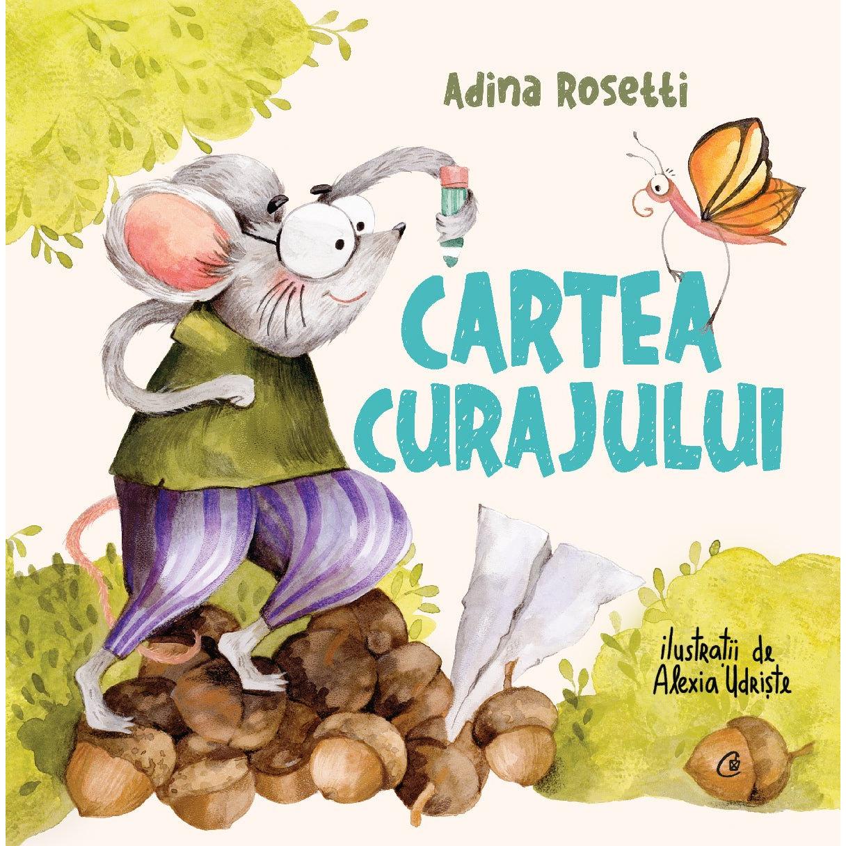 Cartea curajului, de Adina Rosetti - Publisol.ro