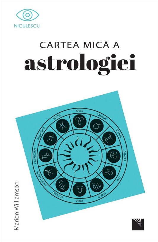 Cartea mica a astrologiei, de Marion Williamson - Publisol.ro