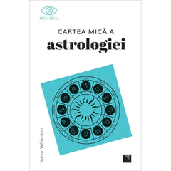 Cartea mica a astrologiei, de Marion Williamson - Publisol.ro
