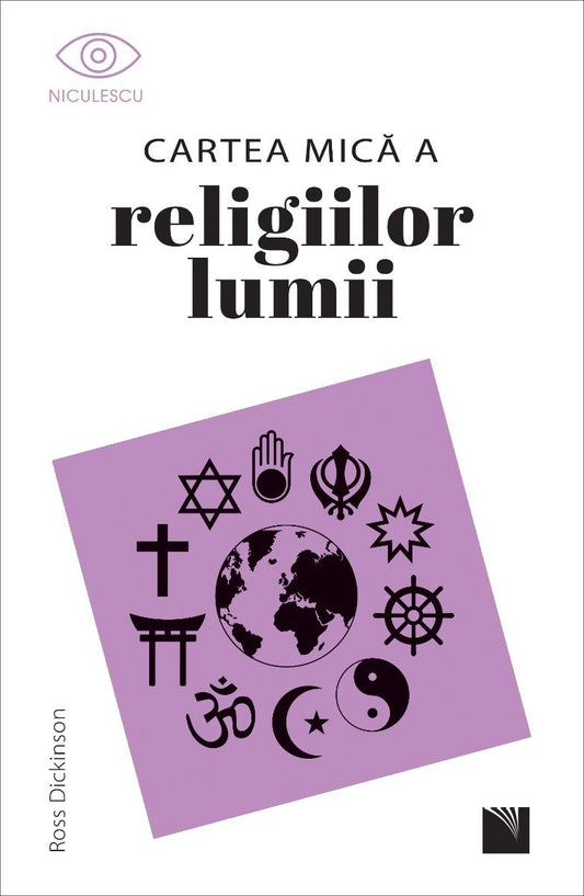 Cartea mica a religiilor lumii, de Ross Dickinson - Publisol.ro