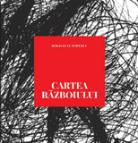 Cartea razboiului, de Bogdan O. Popescu - Publisol.ro