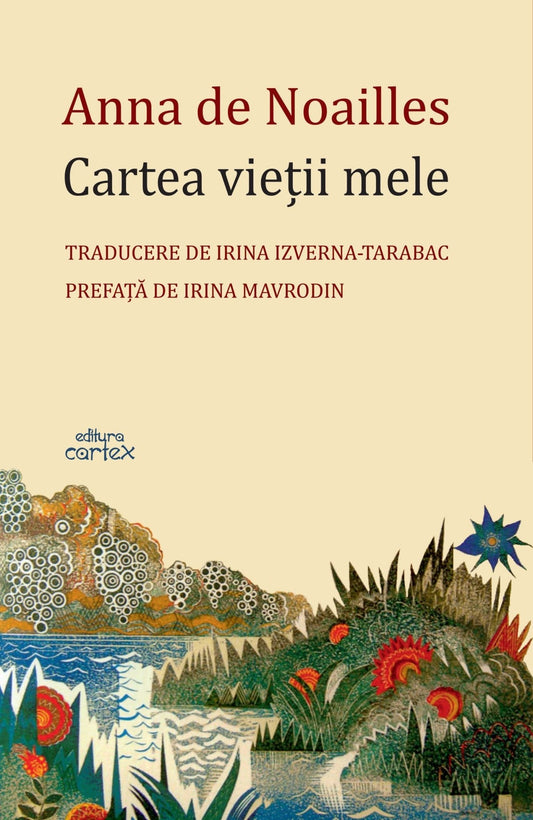 Cartea vieţii mele , de Anna de Noailles - Publisol.ro