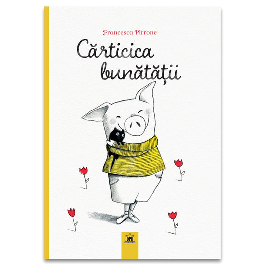 Cărticica bunătății, de Francesca Pirrone - Publisol.ro