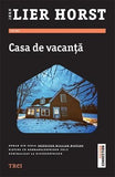 Casa de vacanță, de Jørn Lier Horst - Publisol.ro