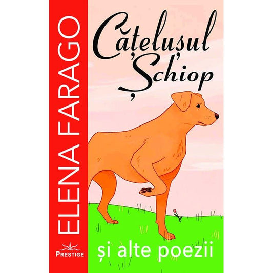 Catelusul Schiop, de Elena Farago - Publisol.ro