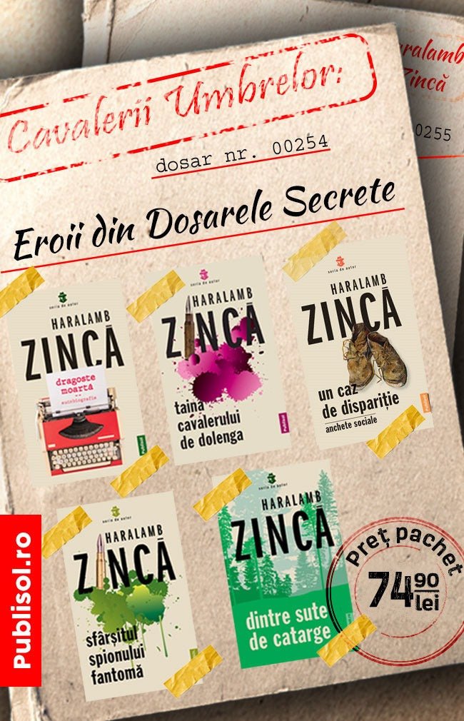 Cavalerii Umbrelor: Eroii din Dosarele Secrete - Haralamb Zincă - Pachet 5 Cărți - Publisol.ro