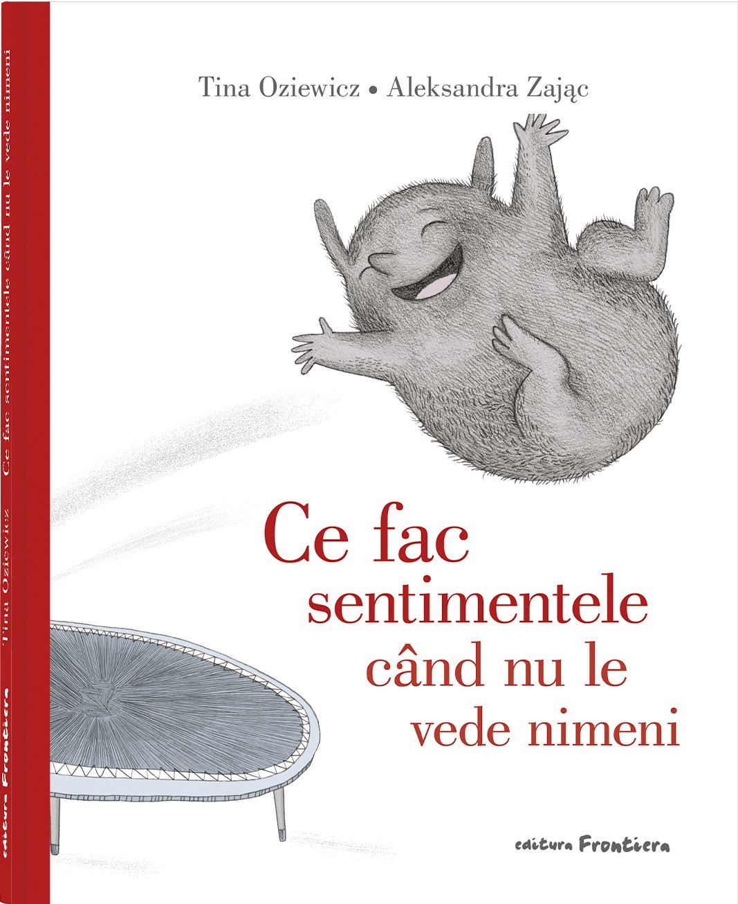 Ce fac sentimentele când nu le vede nimeni, de Tina Oziewicz - Publisol.ro