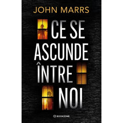 Ce se ascunde intre noi, de John Marrs - Publisol.ro