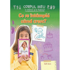 Ce se intampla cand cresc?, de Ruth Owen - Publisol.ro
