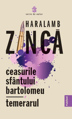 Ceasurile Sfantului Bartolomeu; Temerarul - Ed. digitala - Publisol.ro