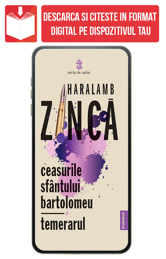 eBook Ceasurile Sfantului Bartolomeu; Temerarul, de Haralamb Zinca