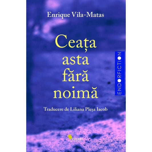 Ceata asta fara noima, de Enrique Vila - Matas - Publisol.ro