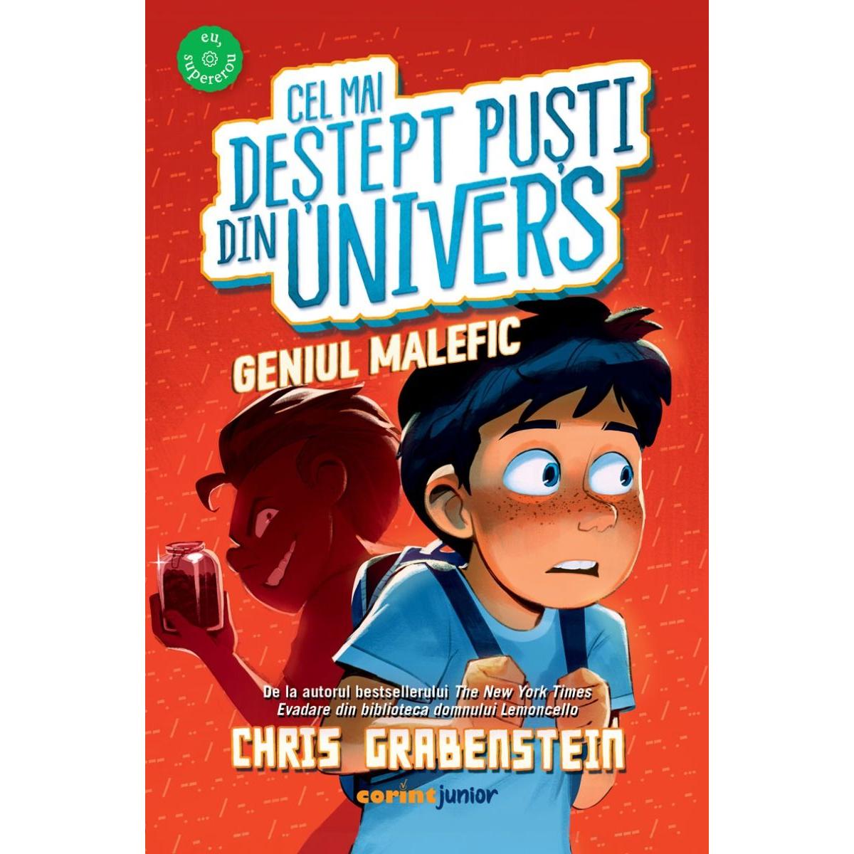 Cel mai destept pusti din Univers. Geniul malefic, de Chris Grabenstein - Publisol.ro