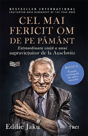 Cel mai fericit om de pe pământ, de Eddie Jaku - Publisol.ro