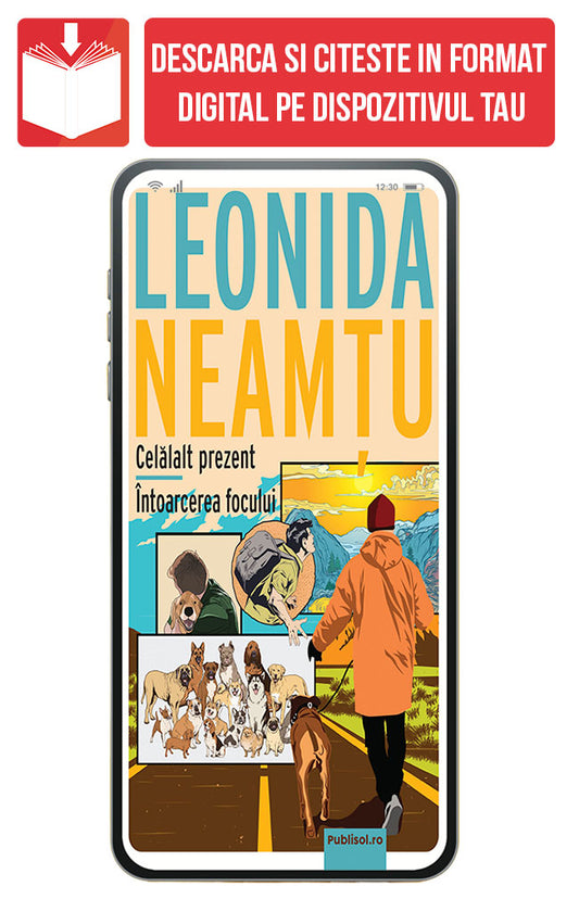 eBook Celalalt prezent Intoarcerea focului, de Leonida Neamtu