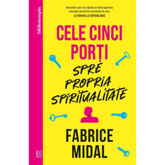Cele cinci porti spre propria spiritualitate, de Fabrice Midal - Publisol.ro