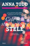 Cele mai strălucitoare stele (seria Stars, vol. 1), de Anna Todd - Publisol.ro