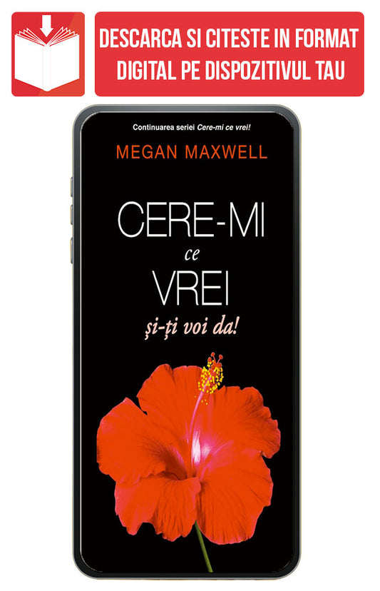 eBook Cere-mi ce vrei si iti voi da!, de Megan Maxwell