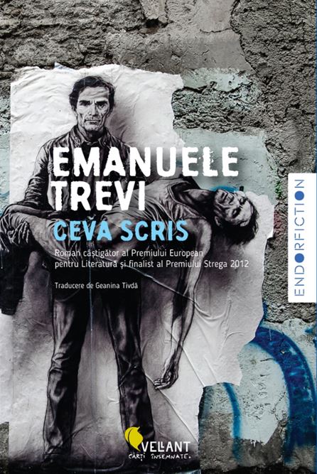 Ceva scris, de Emanuele Trevi - Publisol.ro