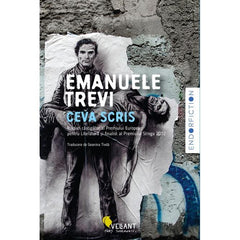 Ceva scris, de Emanuele Trevi - Publisol.ro