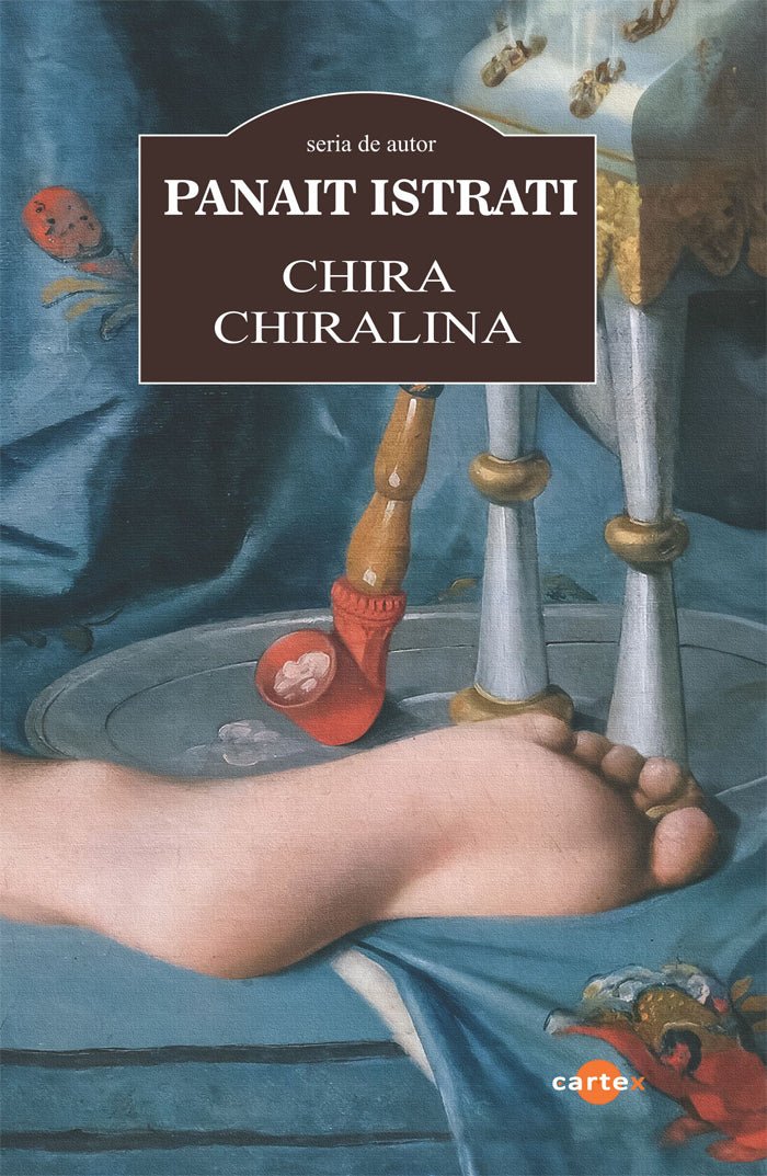 Chira Chiralina, de Panait Istrati - Publisol.ro