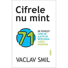 Cifrele nu mint, de Vaclav Smil - Publisol.ro