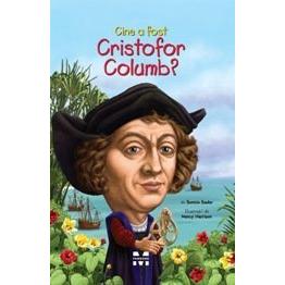 Cine a fost Cristofor Columb?, de Bonnie Bader, Nancy Harrison - Publisol.ro