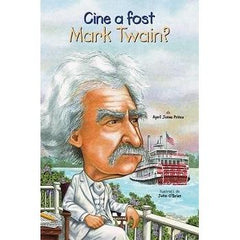 Cine a fost Mark Twain?, de April Jones Prince - Publisol.ro