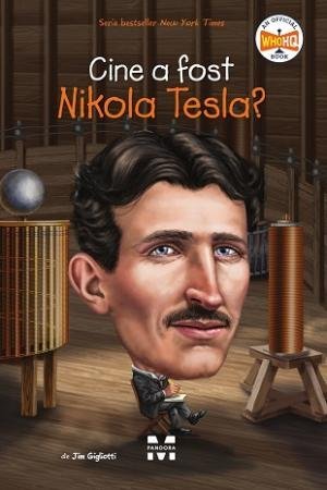 Cine a fost Nikola Tesla?, de Jim Gigliotti - Publisol.ro