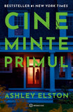 Cine minte primul, de Ashley Elston - Publisol.ro