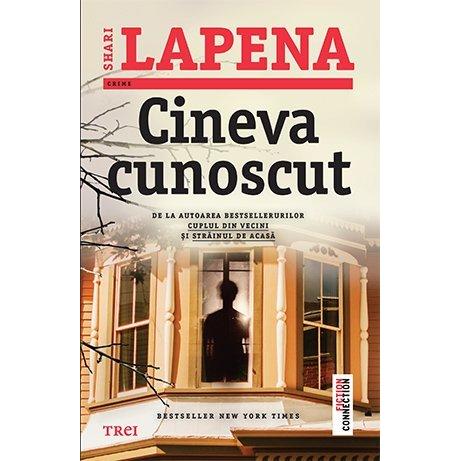 Cineva cunoscut, de Shari Lapena - Publisol.ro