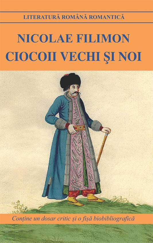 Ciocoii vechi si noi, de Nicolae Filimon - Publisol.ro