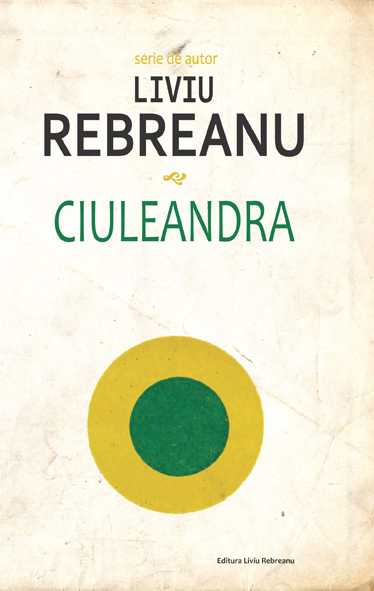 Ciuleandra, de Liviu Rebreanu - Publisol.ro