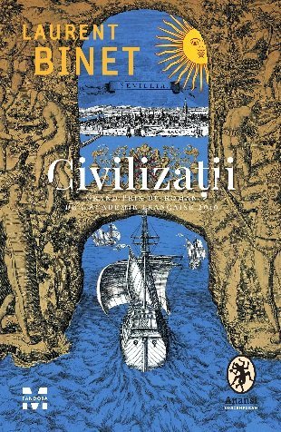 Civilizații, de Laurent Binet - Publisol.ro