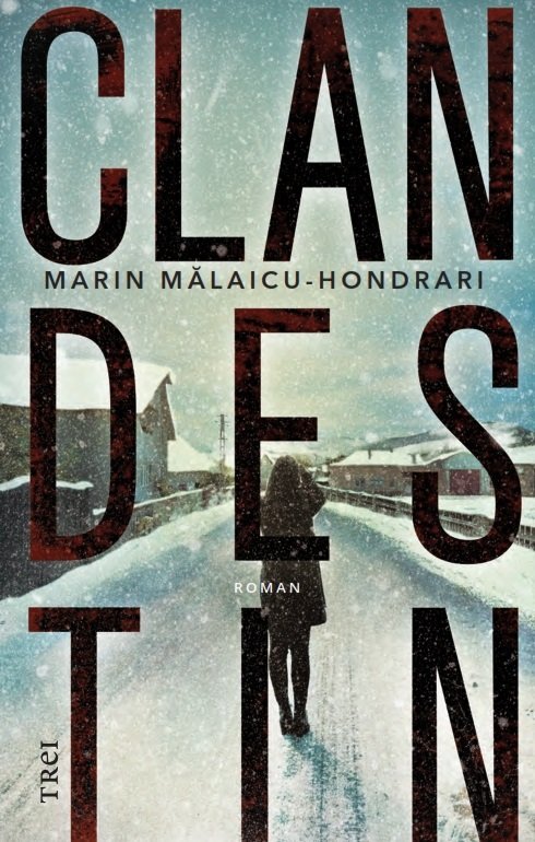 Clandestin, de Marin Mălaicu - Hondrari - Publisol.ro