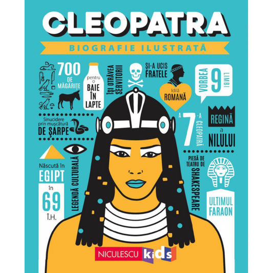 Cleopatra. Biografie ilustrata, de Colectiv - Publisol.ro
