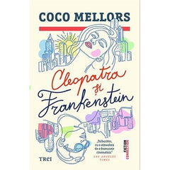 Cleopatra și Frankenstein, de Coco Mellors - Publisol.ro